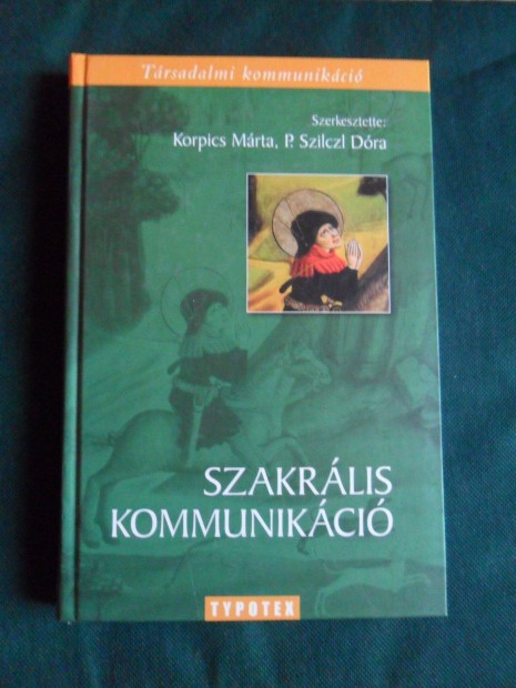 Szakrlis kommunikci (Korpics Mrta - P. Szilczl Dra)