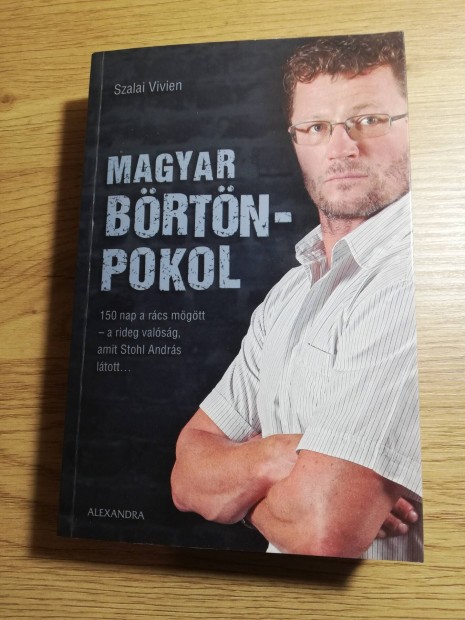 Szalai Vivien : Magyar brtnpokol 