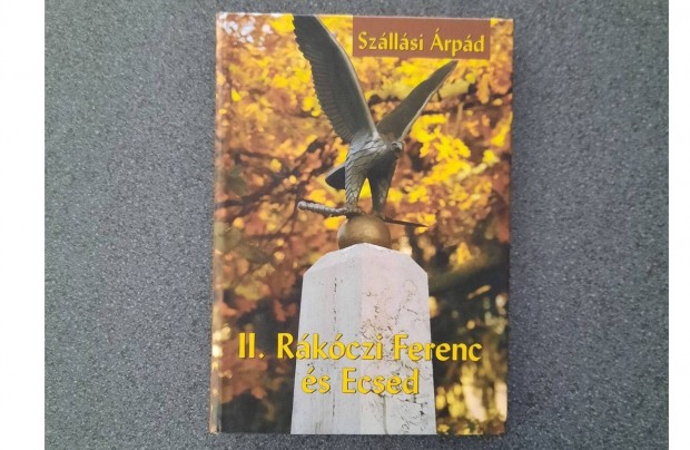 Szllsi rpd: II. Rkczi Ferenc s Ecsed (Bocz)