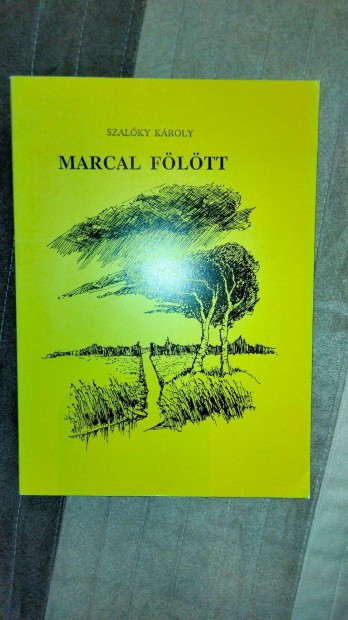 Szalky Kroly: Marcal fltt