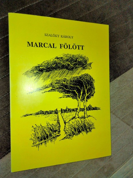 Szalky Kroly : Marcal fltt ( dediklt pldny )