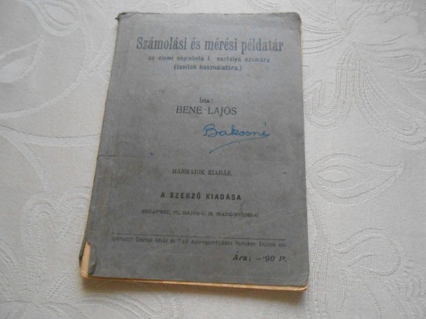 Számolási és mérési példatár (tanítók használatára)-Bene Lajos