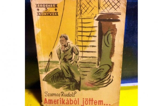 Szamos Rudolf: Amerikbl jttem