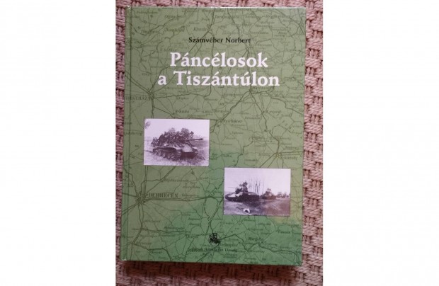 Szmvber Norbert: Pnclosok a Tiszntlon - Trkp mellklettel