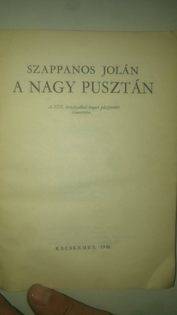 Szappanos Joln A nagy pusztn. A XIX. vszzadbeli bugaci psztorlet