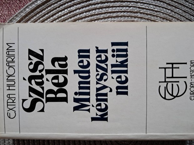 Szász Béla Minden Kényszer Nélkül