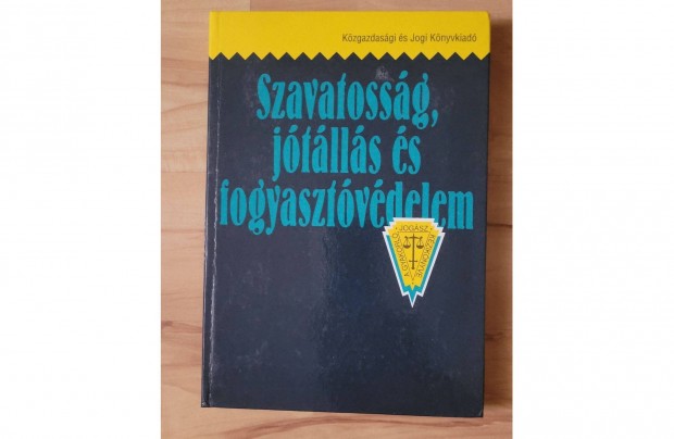 Szavatossg, jtlls s fogyasztvdelem - knyv jszer