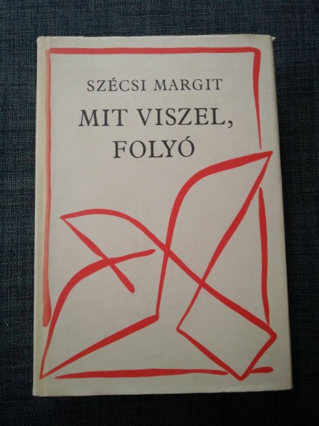 Szcsi Margit - Mit viszel, foly