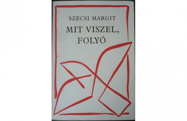 Szcsi Margit - Mit viszel, foly