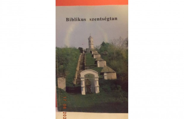 Szegedi Lszl : Biblikus szentsgtan