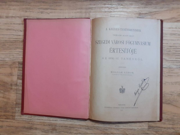 Szegedi vrosi Fgymnasium rtestje az 1896-97. tanvrl