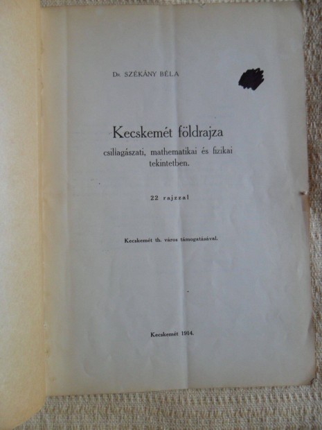 Szkny Bla: Kecskemt fldrajza (1914)