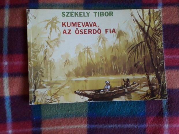 Szkely Tibor: Kumevava, az serd fia