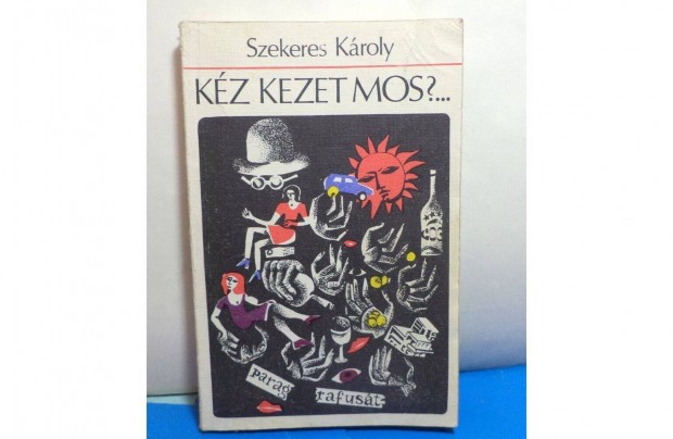 Szekeres Kroly: Kz kezet mos?