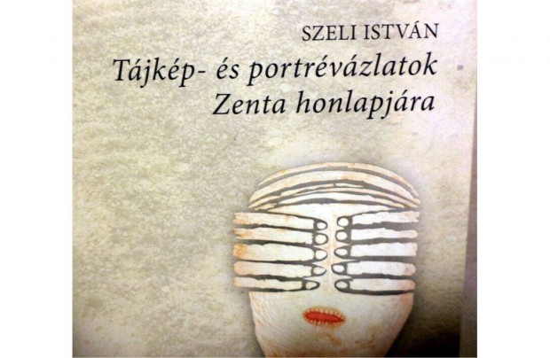 Szeli Istvn: Tjkp- s portrvzlatok Zenta honlapjra