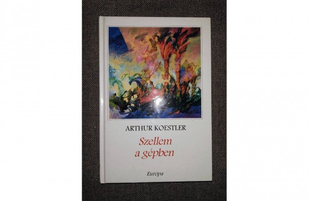 Szellem a gpben Arthur Koestler