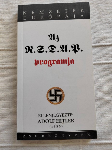 Szeltner Andor (ford.) Az NSDAP programja s vilgnzeti alapjai