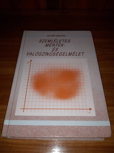 Szemlletes mrtk- s valsznsgelmlet - Vetier Andrs - 1991