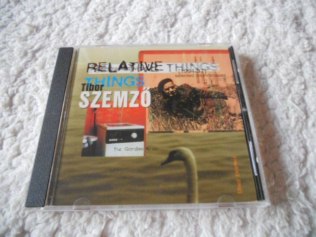 Szemz Tibor : Relative things CD ( j)