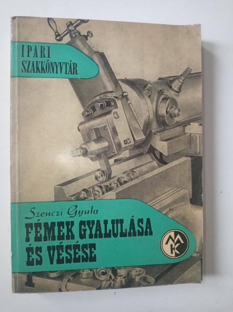 Szenczi Gyula Fmek gyalulsa s vsse