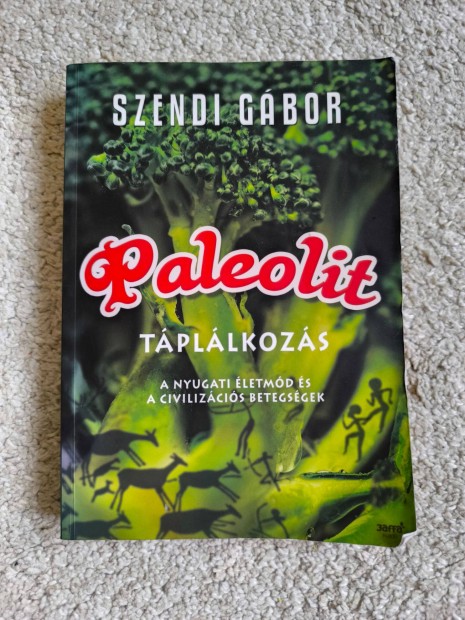Szendi Gbor: Paleolit tpllkozs