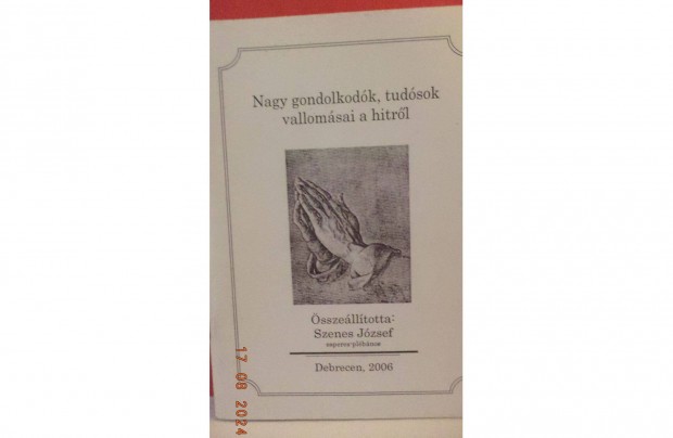 Szenes Jzsef: Nagy gondolkodk, tudsok vallomsai a hitrl