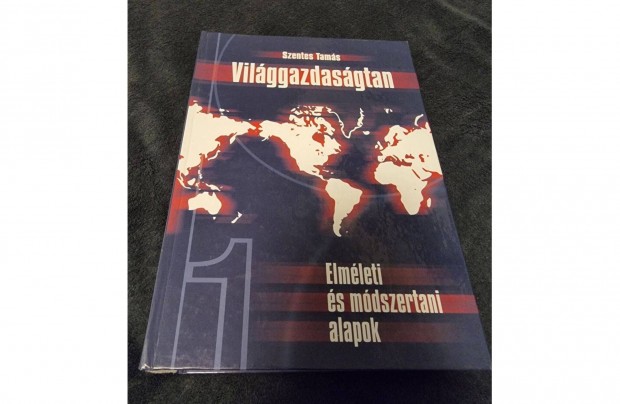 Szentes Tams: Vilggazdasgtan, I. Ktet, Aula, 1999