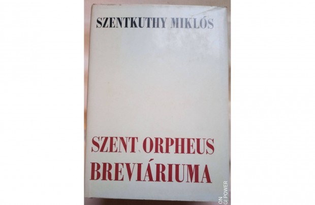 Szentkuhy Mikls: Szent Orpheos Breviriuma I - III. ktet