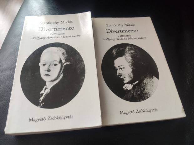 Szentkuthy Mikls: Divertimento -Vltozatok W. A. Mozart letre I-II