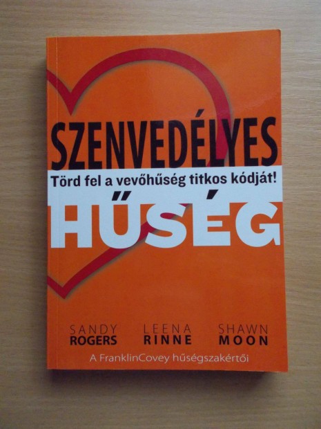 Szenvedlyes hsg - Trd fel a vevhsg titkos kdjt! Sandy Rogers