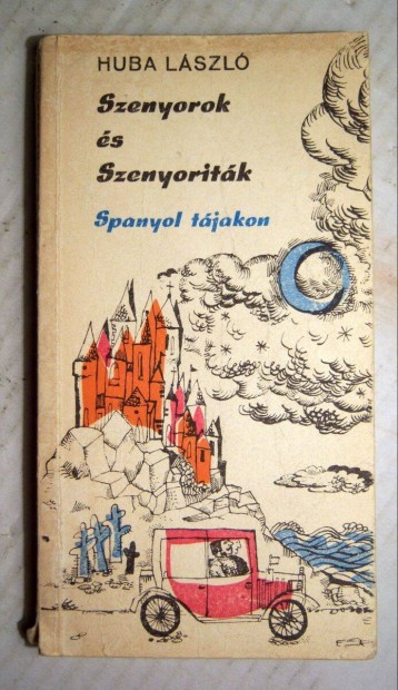 Szenyorok s Szenyoritk (Huba Lszl) 1972 (sztesik) 5kp+tartalom