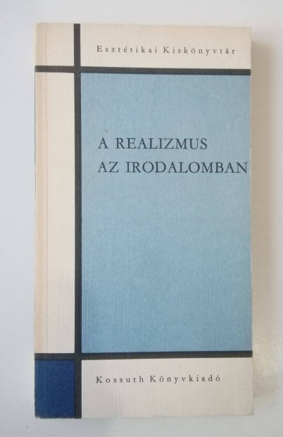 Szerdahelyi Istvn (szerk.) - A realizmus az irodalomban
