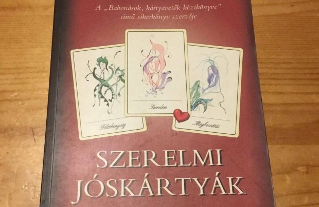 Szerelmi Jóskártyák - Schmidtné Dr Holló Erzsébet könyve