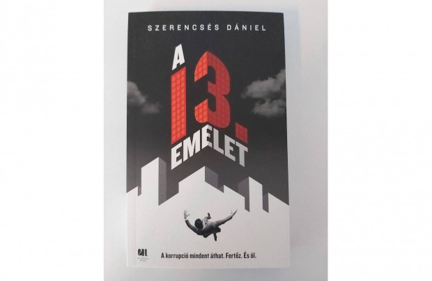 Szerencss Dniel: A 13. emelet