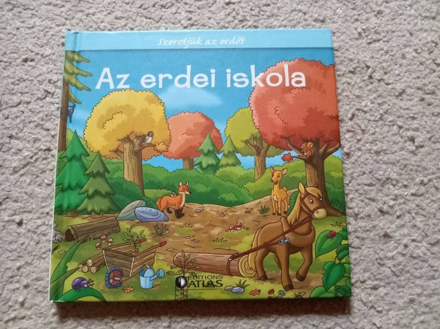 Szeretjk az erdt Az erdei iskola knyv