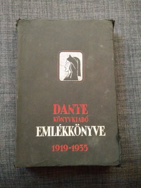 Szerk: Benedek Marcell - Dante knyvkiad emlkknyve 1919-1935