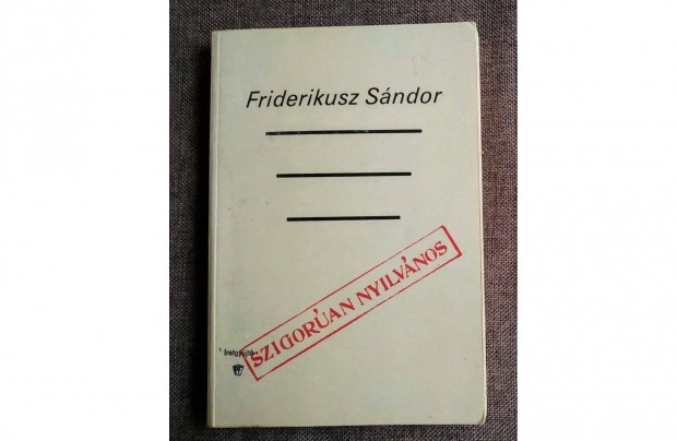 Szigoran nyilvnos - Friderikusz Sndor