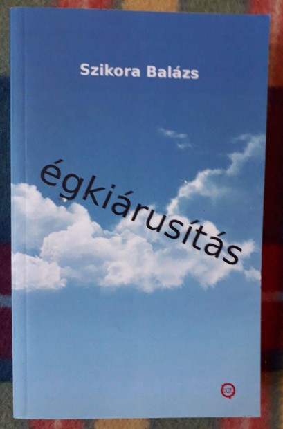 Szikora Balzs: gkirusts