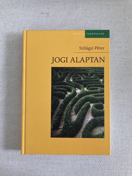Szilágyi Péter - Jogi alaptan 2006