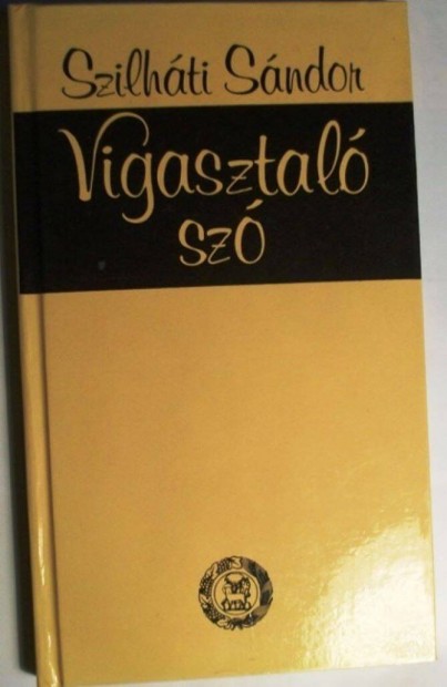 Szilhti Sndor : Vigasztal sz Gyr