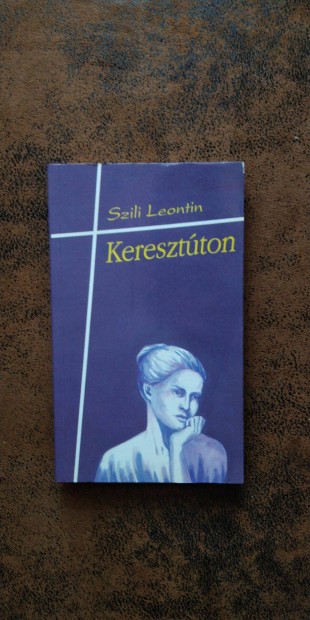 Szili Leontin Keresztton