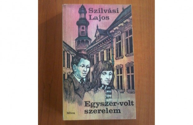 Szilvsi Lajos: Egyszer volt szerelem