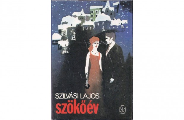 Szilvsi Lajos: Szkv (1984. 416 oldal)