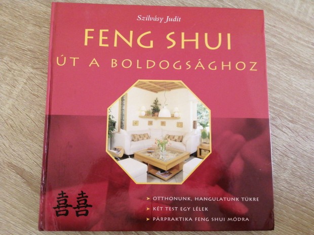 Szilvsy Judit: Feng Shui - t a boldogsghoz