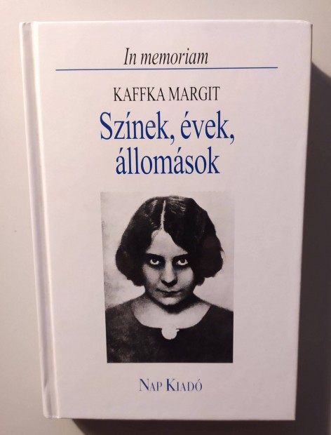 Sznek, vek, llomsok - In memoriam Kaffka Margit