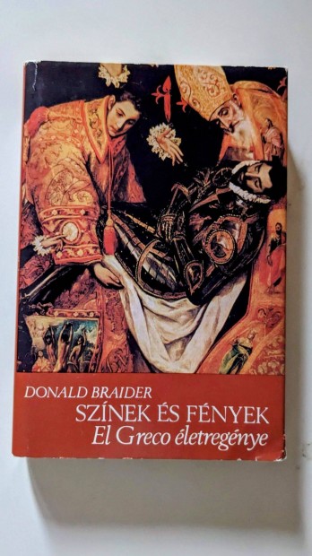 Sznek s fnyek - EL Greco letregnye - Szerz: Donald Braider