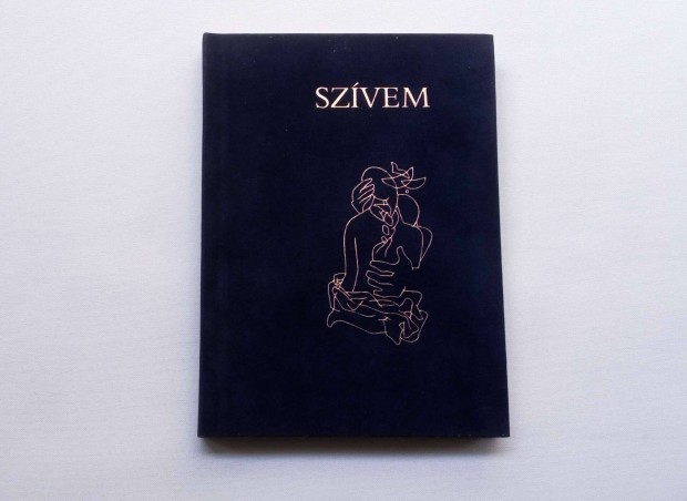 Szívem (Szerelmes versek minden égtájról) bársony kötésben * 500 Ft