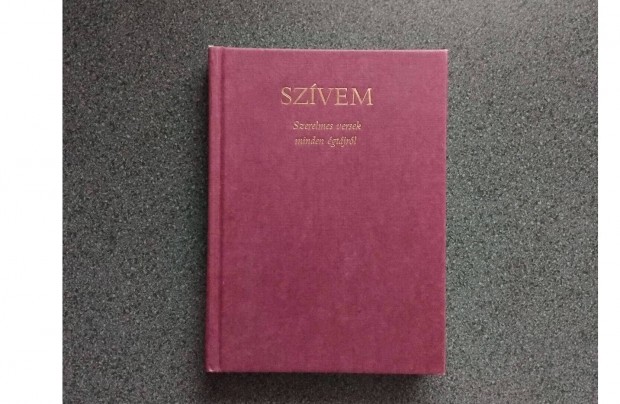 Szvem szerelmes versek minden gtjrl (Mra)