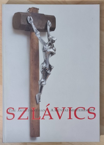 Szlavics mvesz-mesterember, mvszeti album