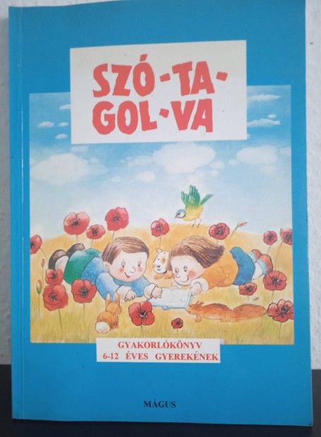 Sz- Ta- Gol- Va (gyakorlknyv 6-12 veseknek)